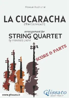 Leone / Traditional |  La Cucaracha - String Quartet score & parts | eBook | Sack Fachmedien