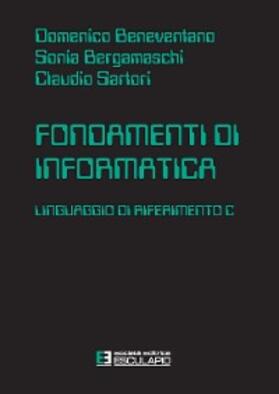 Beneventano / Bergamaschi / Sartori |  Fondamenti di Informatica. Linguaggio di riferimento C | eBook | Sack Fachmedien