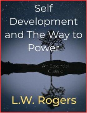 Rogers |  Self Development and The Way to Power | eBook | Sack Fachmedien