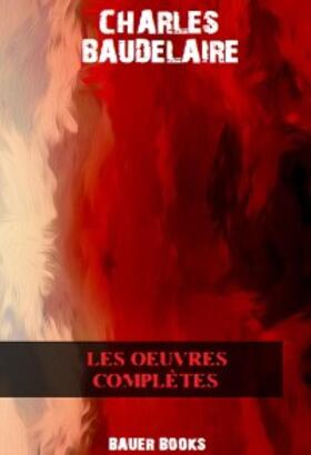 Baudelaire / Books |  Œuvres complètes | eBook | Sack Fachmedien