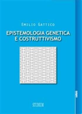 Gattico |  Epistemologia genetica e costruttivismo | eBook | Sack Fachmedien