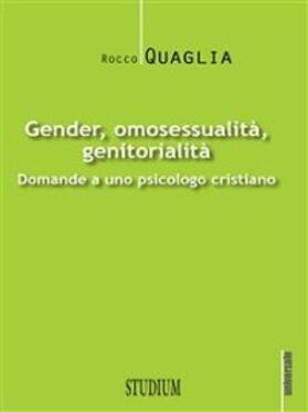 Quaglia |  Gender, omosessualità, genitorialità | eBook | Sack Fachmedien