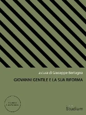 Potestio / Zanardi / Cambi |  Giovanni Gentile e la sua riforma | eBook | Sack Fachmedien