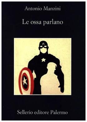 Manzini |  Le ossa parlano | Buch |  Sack Fachmedien