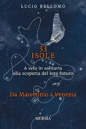Bellomo |  33 Isole. Da Marettimo a Venezia | eBook | Sack Fachmedien