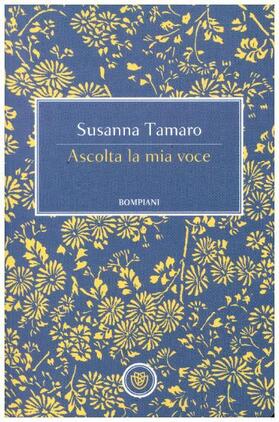 Tamaro |  Ascolta la mia voce | Buch |  Sack Fachmedien