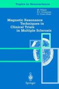 Filippi / Comi / Grossman |  Magnetic Resonance Techniques in Clinical Trials in Multiple Sclerosis | Buch |  Sack Fachmedien