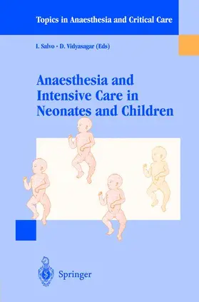 Salvo / Vidyasagar |  Anaesthesia and Intensive Care in Neonates and Children | Buch |  Sack Fachmedien