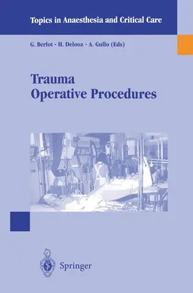 Berlot / Delooz / Gullo |  Trauma Operative Procedures | Buch |  Sack Fachmedien