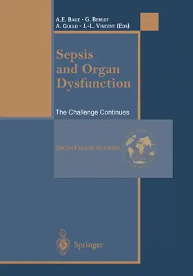 Baue / Berlot / Gullo | Sepsis and Organ Dysfunction | Buch | 978-88-470-0096-4 | www.sack.de