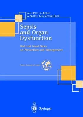Baue / Berlot / Gullo | Sepsis and Organ Dysfunction | Buch | 978-88-470-0137-4 | www.sack.de
