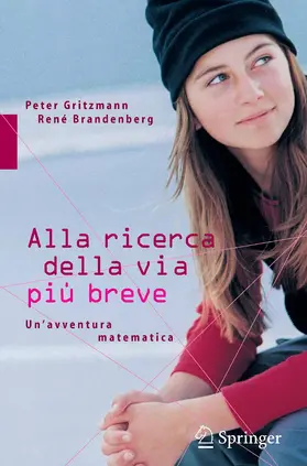 Gritzmann / Ruggerini / Brandenberg |  Alla ricerca della via più breve | eBook | Sack Fachmedien