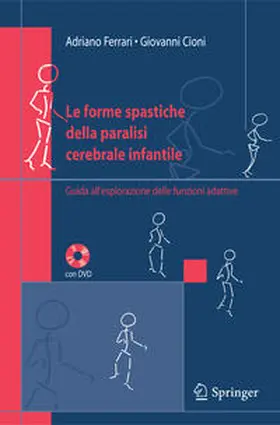 Ferrari / Cioni |  Le forme spastiche della paralisi cerebrale infantile | eBook | Sack Fachmedien