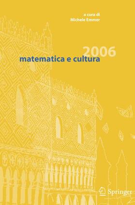 Emmer | Matematica E Cultura 2006 | Buch | 978-88-470-0464-1 | sack.de