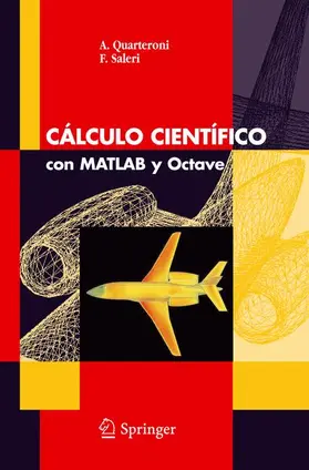 Quarteroni / Saleri |  Cálculo Cientifico con MATLAB y Octave | Buch |  Sack Fachmedien