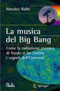 Balbi |  La musica del Big Bang | Buch |  Sack Fachmedien