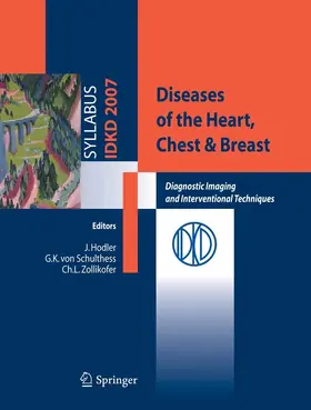 Hodler / Schulthess / Zollikofer |  Diseases of the Heart, Chest & Breast | eBook | Sack Fachmedien