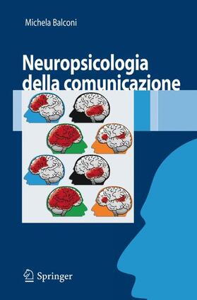 Balconi | Neuropsicologia della comunicazione | Buch | 978-88-470-0705-5 | sack.de