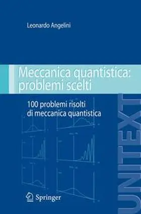 Angelini | Meccanica quantistica: problemi scelti | Buch | 978-88-470-0744-4 | sack.de