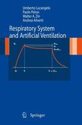 Lucangelo / Aliverti / Pelosi |  Respiratory System and Artificial Ventilation | Buch |  Sack Fachmedien