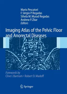 Pescatori / Regadas / Murad Regadas |  Imaging Atlas of the Pelvic Floor and Anorectal Diseases | Buch |  Sack Fachmedien