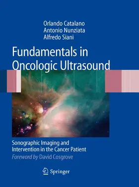 Catalano / Nunziata / Siani | Fundamentals in Oncologic Ultrasound | Buch | 978-88-470-1354-4 | www.sack.de