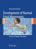 Piontelli |  Development of Normal Fetal Movements | Buch |  Sack Fachmedien