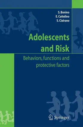 Bonino / Cattelino / Ciairano |  Adolescents and risk | Buch |  Sack Fachmedien