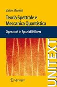 Moretti |  Teoria Spettrale e Meccanica Quantistica | Buch |  Sack Fachmedien