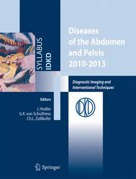 Hodler / von Schulthess / Zollikofer |  Diseases of the abdomen and Pelvis 2010-2013 | Buch |  Sack Fachmedien