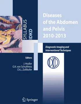 Hodler / Schulthess / Zollikofer |  Diseases of the abdomen and Pelvis 2010-2013 | eBook | Sack Fachmedien