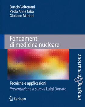 Mariani / Erba / Volterrani | Fondamenti Di Medicina Nucleare | Buch | 978-88-470-1684-2 | sack.de