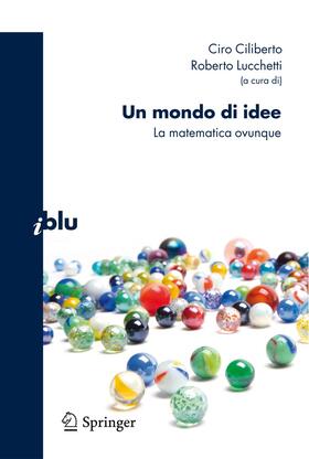 Ciliberto / Lucchetti | Un mondo di idee | Buch | 978-88-470-1743-6 | sack.de