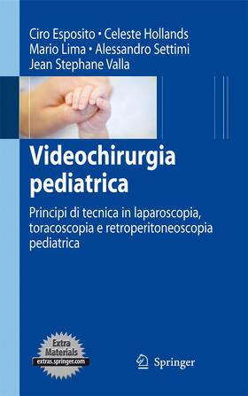 Esposito / Hollands / Lima | Videochirurgia pediatrica | Buch | 978-88-470-1796-2 | sack.de