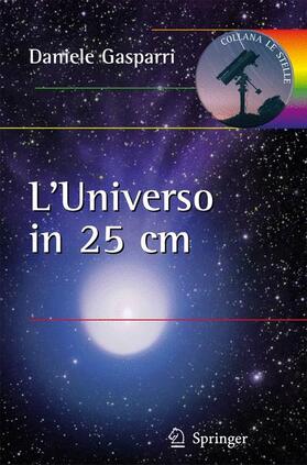 Gasparri | L'universo in 25 centimetri | Buch | 978-88-470-1904-1 | sack.de