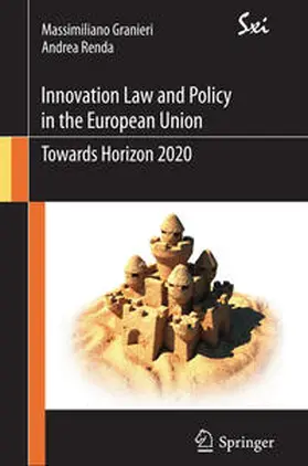 Renda / Granieri |  Innovation Law and Policy in the European Union | Buch |  Sack Fachmedien