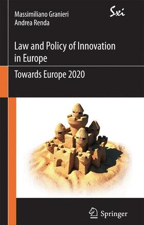 Renda / Granieri | Innovation Law and Policy in the European Union | Buch | 978-88-470-1916-4 | sack.de