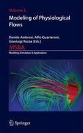 Ambrosi / Rozza / Quarteroni |  Modeling of Physiological Flows | Buch |  Sack Fachmedien