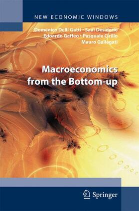 Delli Gatti / Desiderio / Gaffeo |  Macroeconomics from the Bottom-Up | Buch |  Sack Fachmedien