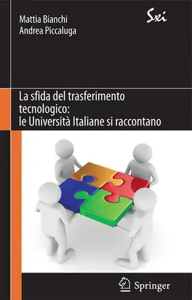 Piccaluga / Bianchi |  La sfida del trasferimento tecnologico: le Università italiane si raccontano | Buch |  Sack Fachmedien