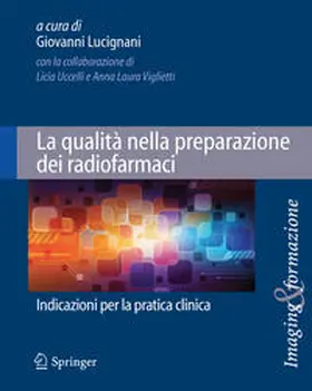 Lucignani |  La qualità nella preparazione dei radiofarmaci | Buch |  Sack Fachmedien