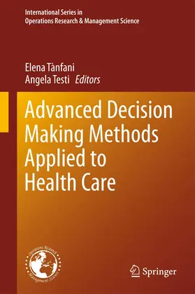 Testi / Tanfani |  Advanced Decision Making Methods Applied to Health Care | Buch |  Sack Fachmedien