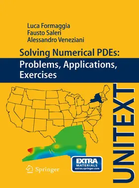 Formaggia / Saleri / Veneziani |  Solving Numerical PDEs: Problems, Applications, Exercises | eBook | Sack Fachmedien