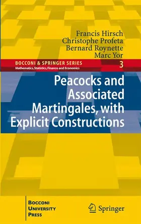 Hirsch / Yor / Profeta |  Peacocks and Associated Martingales, with Explicit Constructions | Buch |  Sack Fachmedien