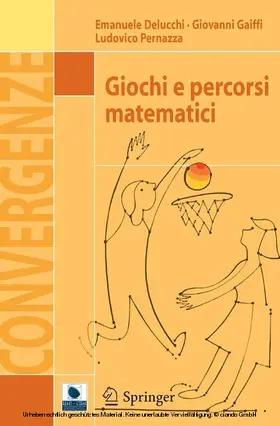 Delucchi / Gaiffi / Pernazza | Giochi e percorsi matematici | E-Book | sack.de