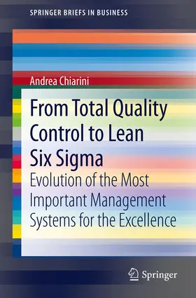 Chiarini | From Total Quality Control to Lean Six Sigma | Buch | 978-88-470-2657-5 | www.sack.de