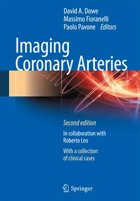 Dowe / Fioranelli / Pavone |  Imaging Coronary Arteries | eBook | Sack Fachmedien