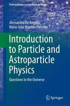 De Angelis / Pimenta |  Introduction to Particle and Astroparticle Physics | Buch |  Sack Fachmedien