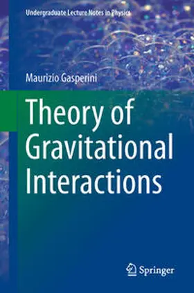 Gasperini |  Theory of Gravitational Interactions | eBook | Sack Fachmedien