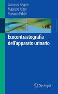 Regine / Atzori / Fabbri |  Ecocontrastografia dell'apparato urinario | eBook | Sack Fachmedien